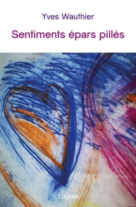 Sentiments épars pillés