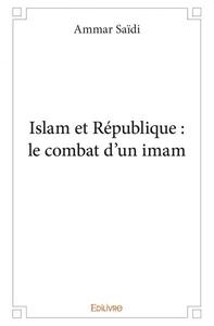 Islam et république : le combat d'un imam