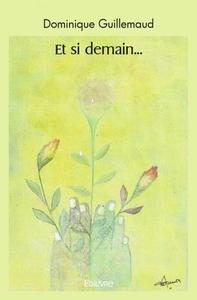 Et si demain...