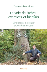 La Voie de l'arbre : exercices et bienfaits