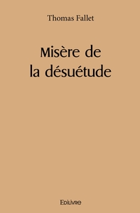 Misère de la désuétude