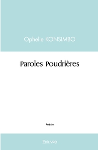 Paroles Poudrières