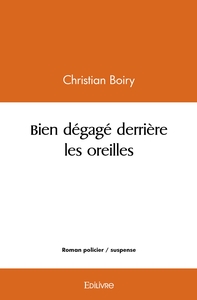 Bien dégagé derrière les oreilles