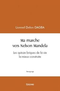 Ma marche vers nelson mandela