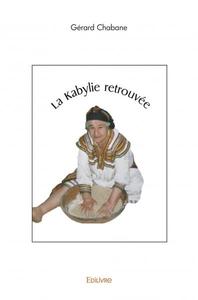 La kabylie retrouvée