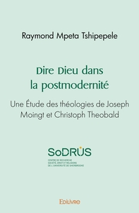 Dire Dieu dans la postmodernité