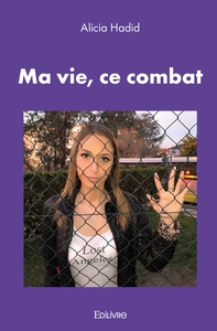 Ma vie, ce combat