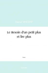 LE BESOIN D'UN PETIT PLUS ET LIRE PLUS