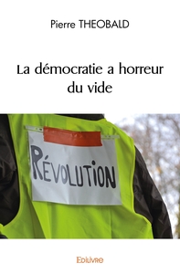 La démocratie a horreur du vide