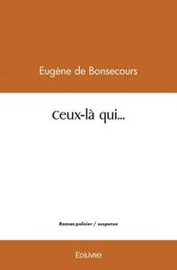 Ceux là qui…