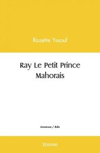 Ray le petit prince mahorais