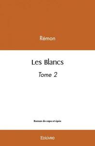 Les blancs vol.2