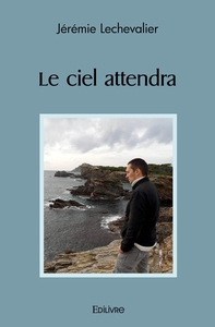 Le ciel attendra