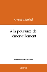 À la poursuite de l'émerveillement