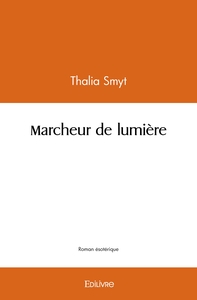 Marcheur de lumière