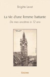 La vie d'une femme battante