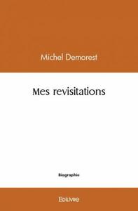 Mes revisitations