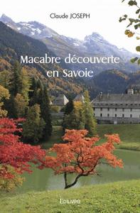 Macabre découverte en savoie