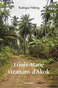 Louis marie ozanam d'akok
