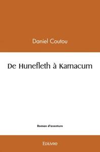 De hunefleth à karnacum