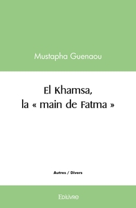 El Khamsa, la " main de Fatma "