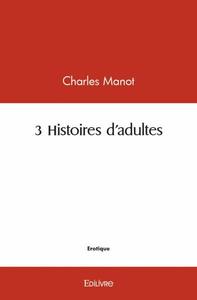 3 histoires d'adultes