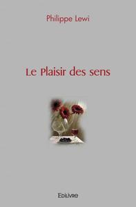 Le plaisir des sens