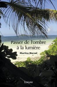 Passer de l'ombre à la lumière