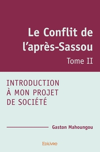 Le Conflit de l'après-Sassou - Tome 2