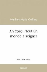 An 2020 : tout un monde à soigner