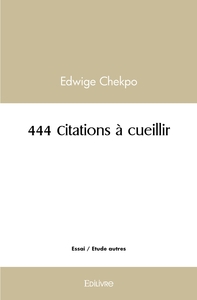 444 Citations à cueillir