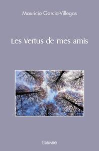 Les vertus de mes amis