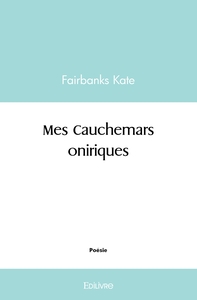 Mes Cauchemars oniriques