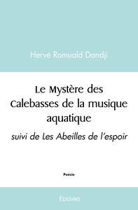 Le Mystère des Calebasses de la musique aquatique