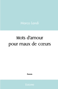 Mots d'amour pour maux de coeurs