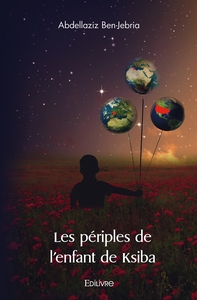 Les périples de l'enfant de Ksiba