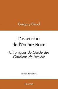 L'ascension de l'ombre noire