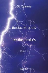 Rocco et louis – destins croisés