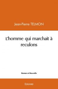 L'homme qui marchait à reculons
