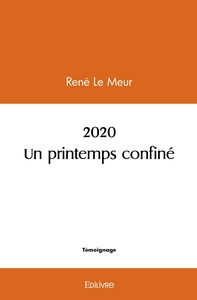 2020 Un printemps confiné