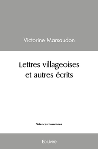 Lettres villageoises et autres écrits