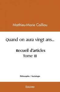 Quand on aura vingt ans... recueil d'articles