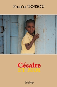Césaire et moi