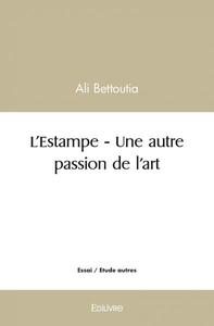 L'estampe - une autre passion de l'art