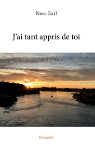 J'ai tant appris de toi