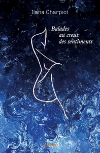 Balades au creux des sentiments
