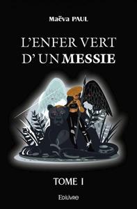 L'enfer vert d'un messie