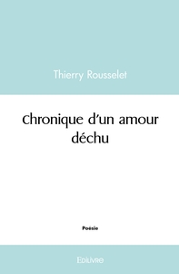 Chronique d'un amour déchu