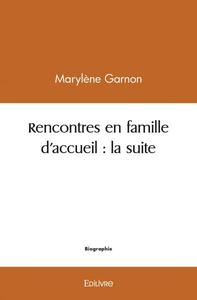 Rencontres en famille d'accueil : la suite