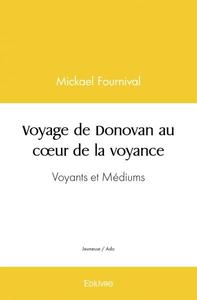 Voyage de donovan au cœur de la voyance